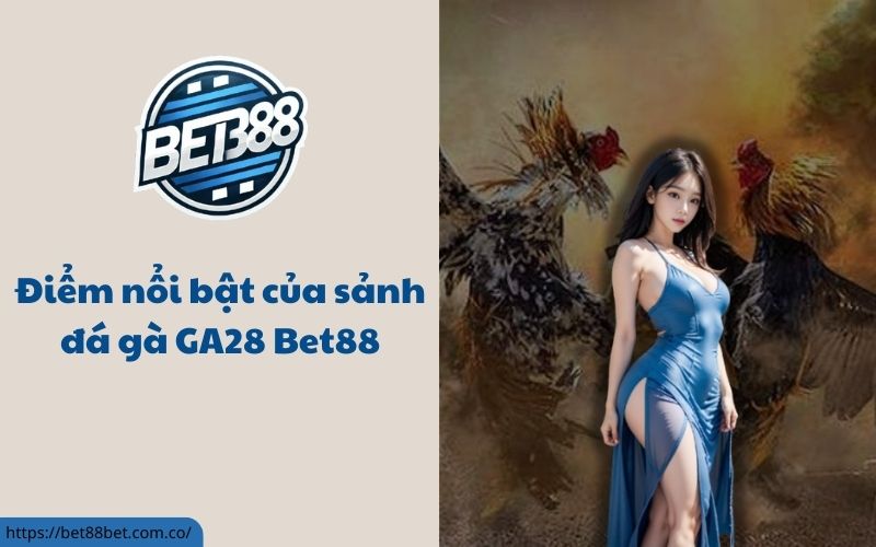 GA28 Bet88